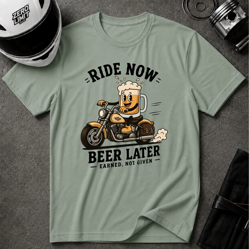 RIDE NOW. BEER LATER T-SHIRT
