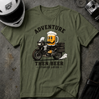 ADVENTURE THEN BEER T-SHIRT