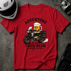 ADVENTURE THEN BEER T-SHIRT