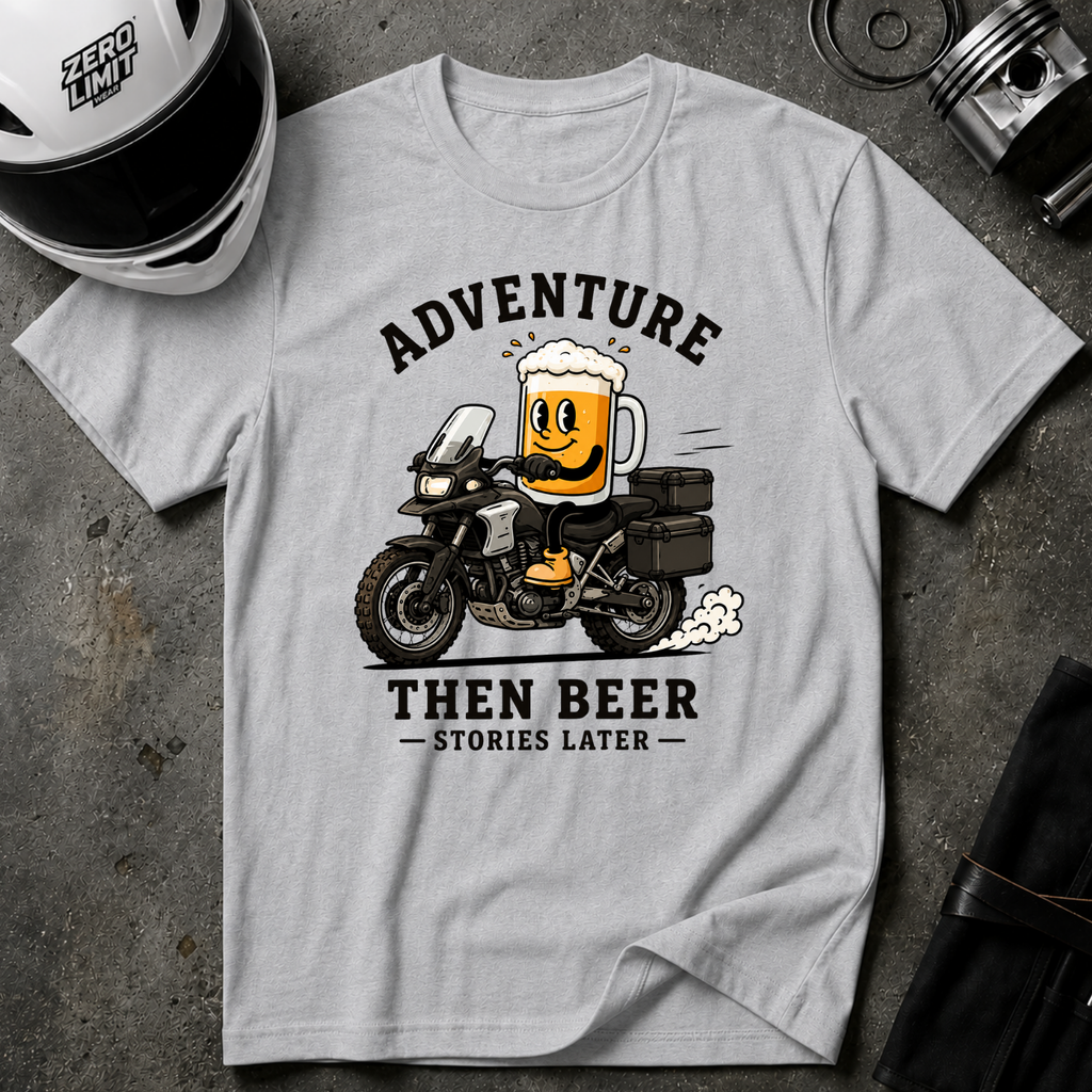 ADVENTURE THEN BEER T-SHIRT