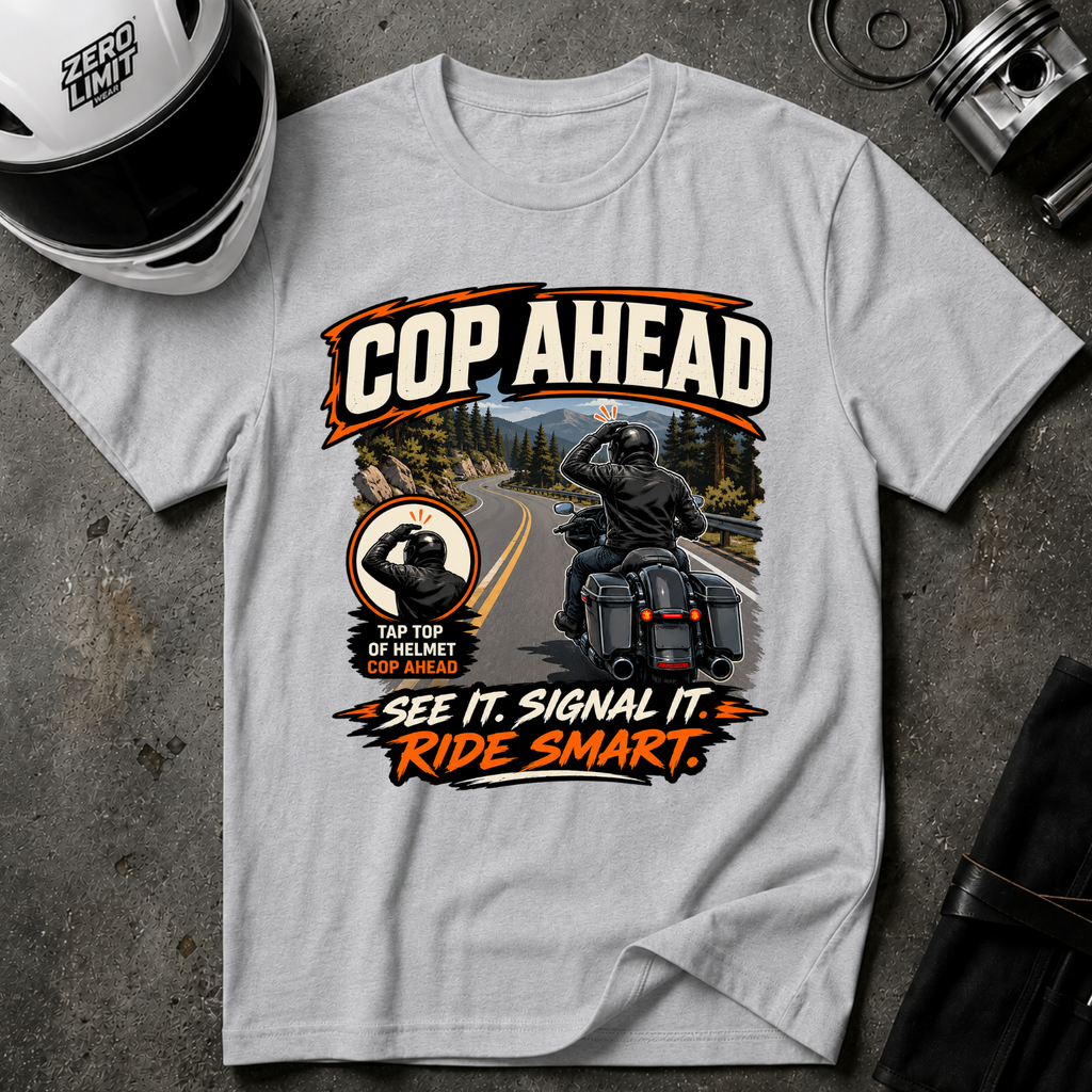 COP AHEAD SIGNAL T-SHIRT