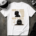 LOOKS VS FEEL T-SHIRT