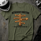 RETIREMENT DIRECTION T-SHIRT