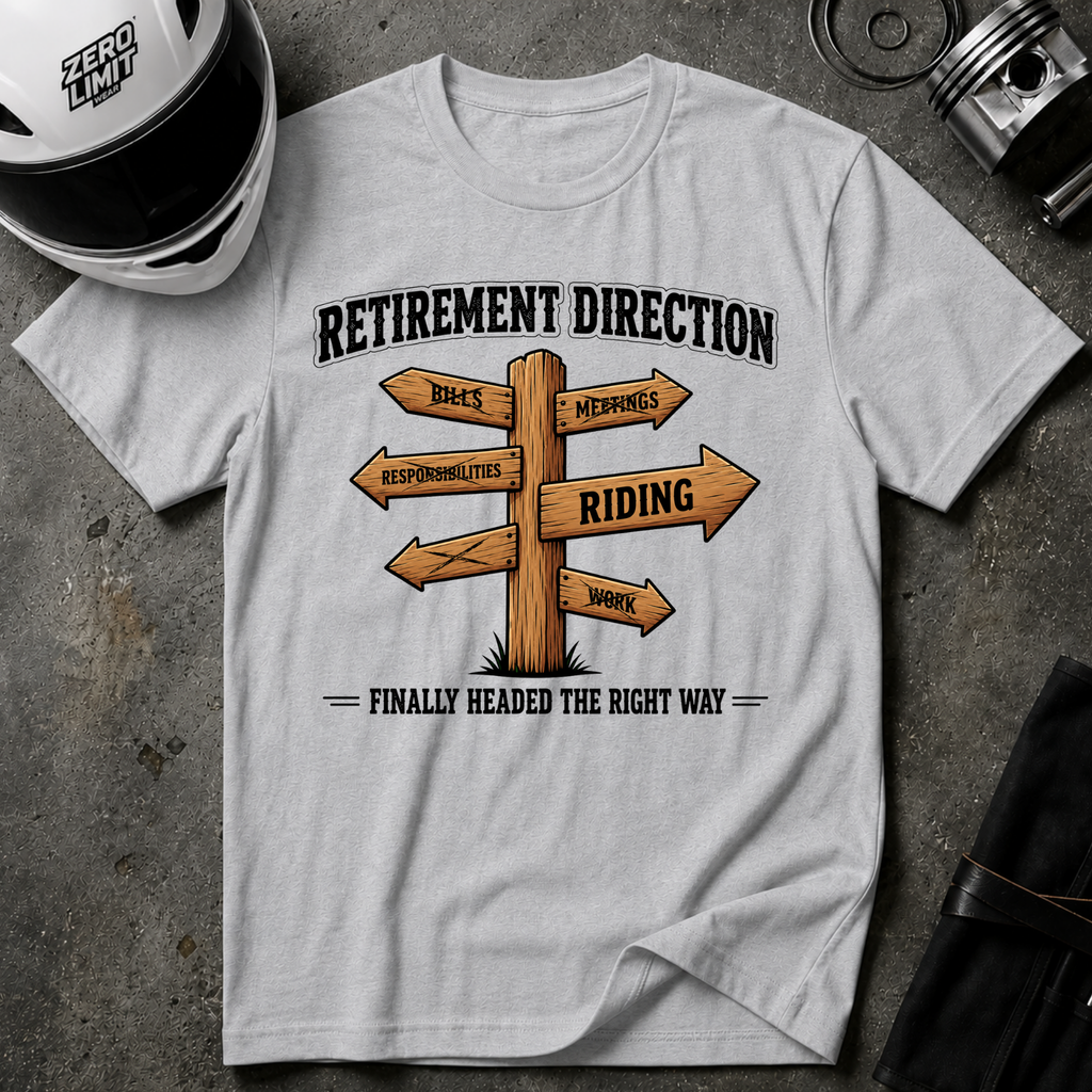 RETIREMENT DIRECTION T-SHIRT