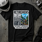 BEST UPGRADE MADE T-SHIRT
