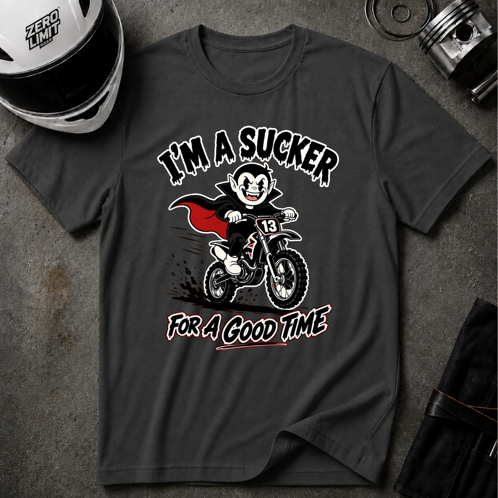 SUCKER FOR A GOOD TIME T-SHIRT