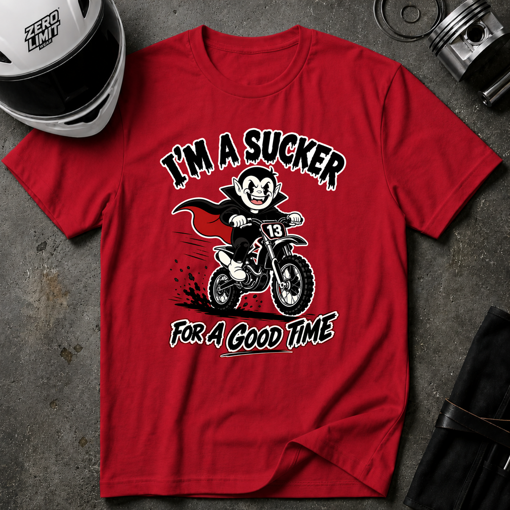 SUCKER FOR A GOOD TIME T-SHIRT