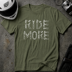 RIDE MORE T-SHIRT