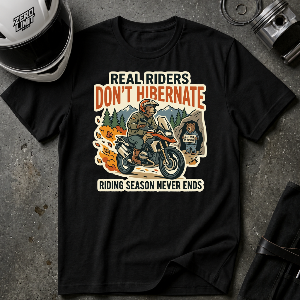 RIDERS DON'T HIBERNATE T-SHIRT