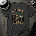 PLANT YOUR FLAG T-SHIRT