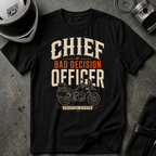 CHIEF BAD DECISION OFFICER T-SHIRT
