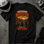 WEEKEND MIGRATION T-SHIRT