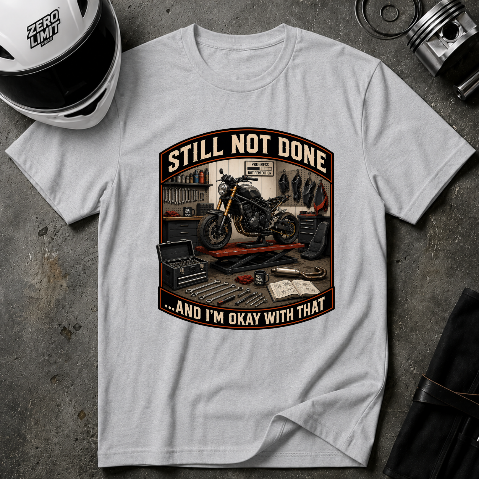 STILL NOT DONE T-SHIRT