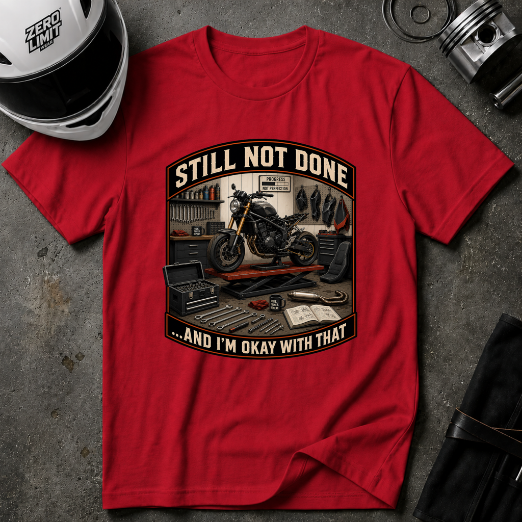 STILL NOT DONE T-SHIRT