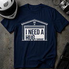 NEED A HUG T-SHIRT