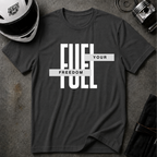 FUEL YOUR FREEDOM T-SHIRT