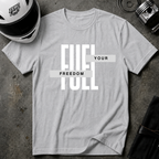 FUEL YOUR FREEDOM T-SHIRT