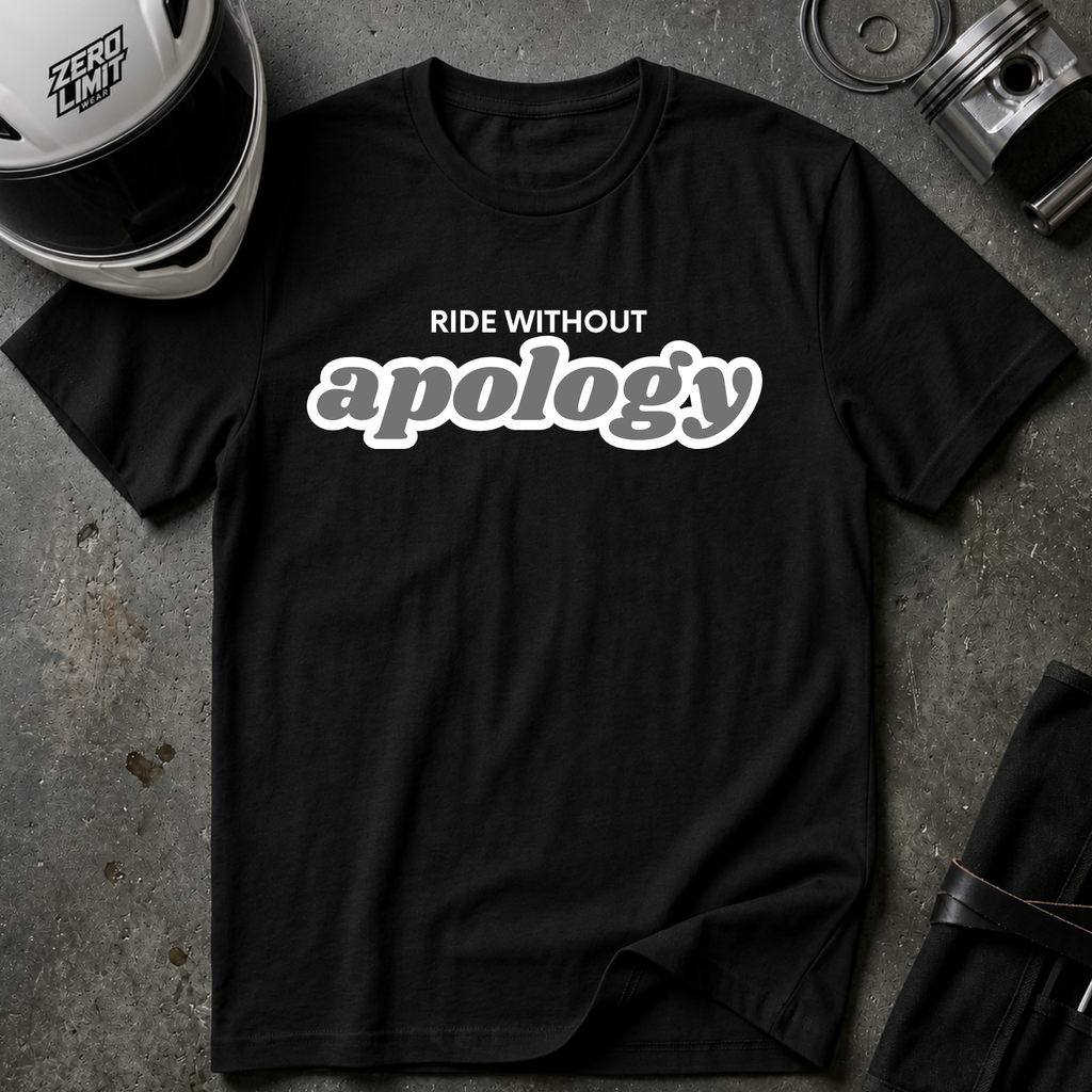 RIDE WITHOUT APOLOGY T-SHIRT