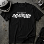 RIDE WITHOUT APOLOGY T-SHIRT