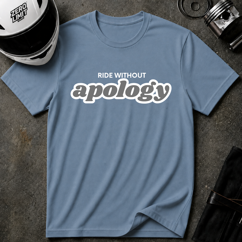 RIDE WITHOUT APOLOGY T-SHIRT