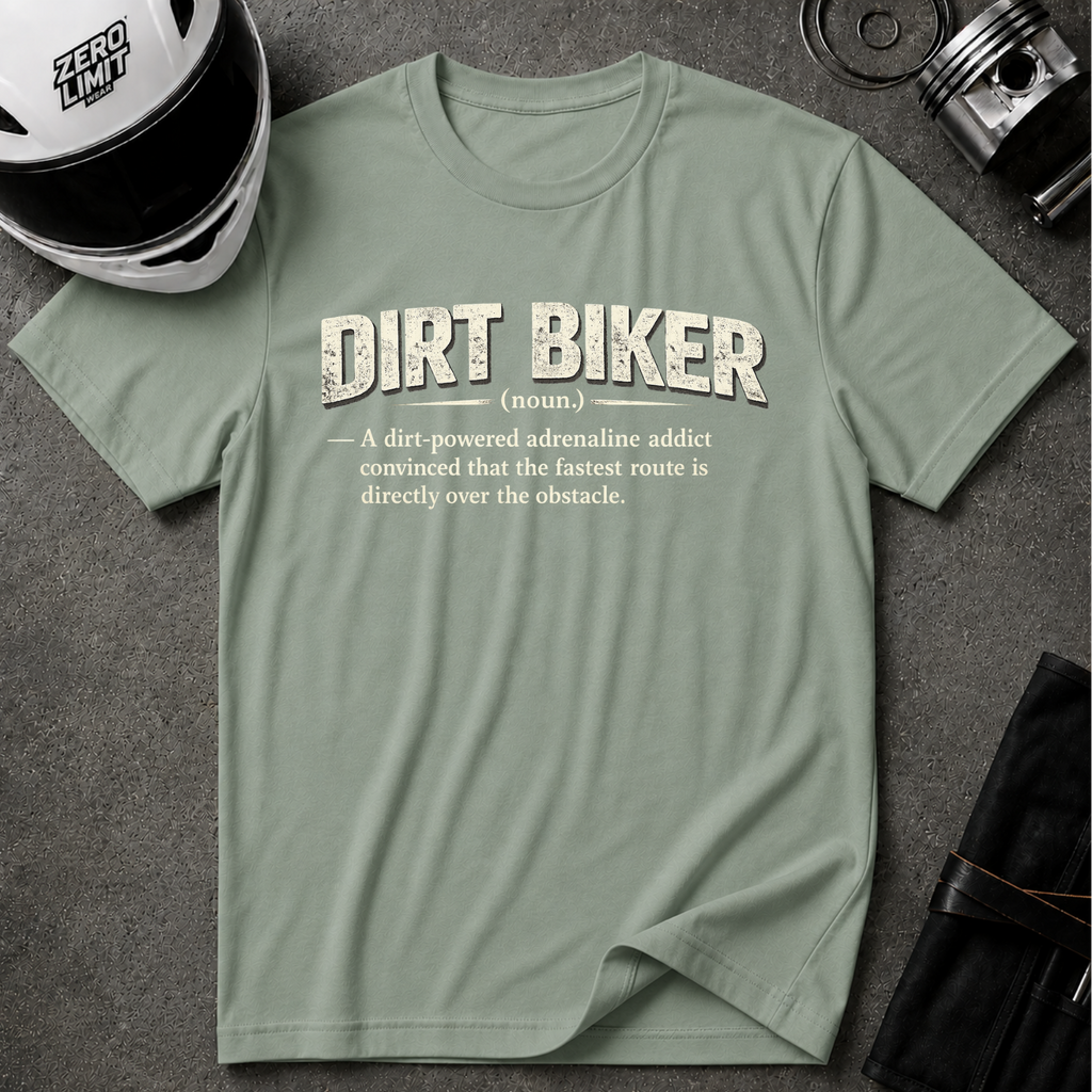 TO BE A DIRT BIKER T-SHIRT