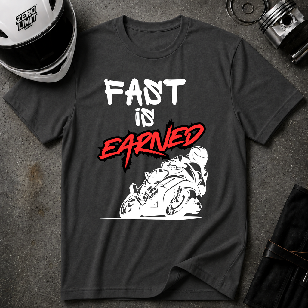FAST IS EARNED T-SHIRT