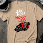 LEAN MORE WORRY LESS T-SHIRT