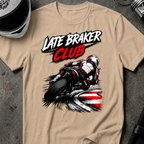 LATE BRAKER CLUB T-SHIRT