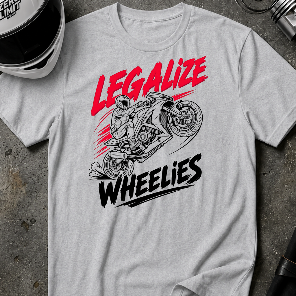 LEGALIZE WHEELIES T-SHIRT