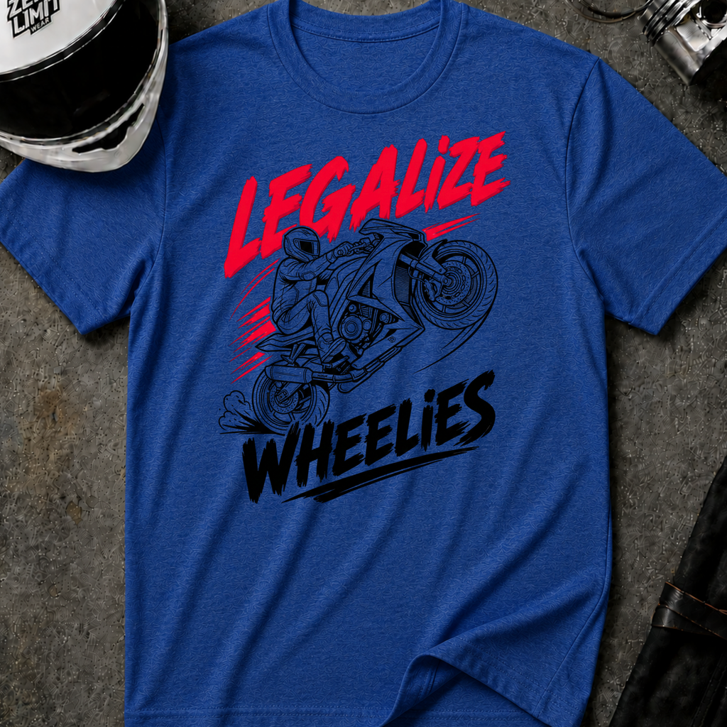 LEGALIZE WHEELIES T-SHIRT