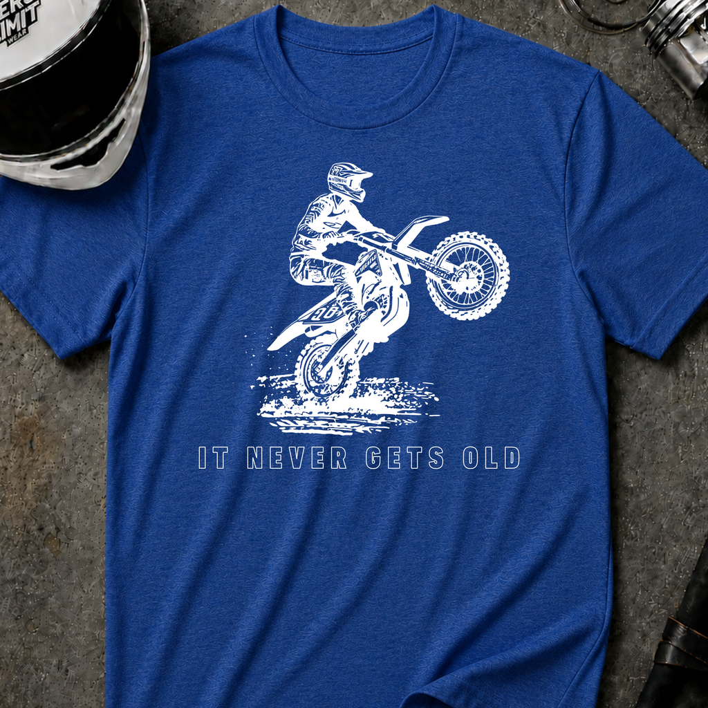 NEVER GETS OLD T-SHIRT