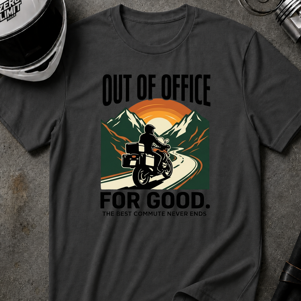 OUT OF OFFICE FOR GOOD T-SHIRT
