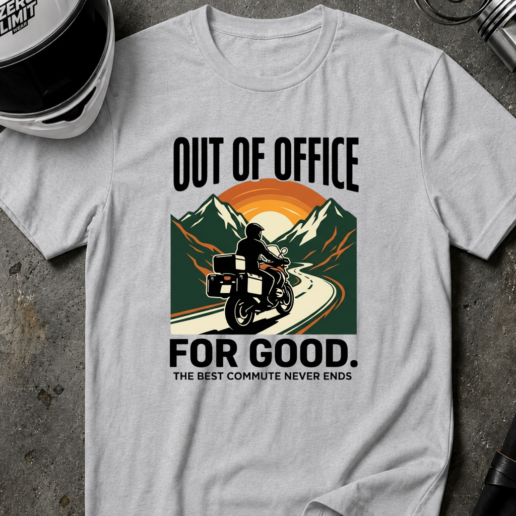 OUT OF OFFICE FOR GOOD T-SHIRT