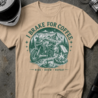 BRAKE FOR COFFEE T-SHIRT