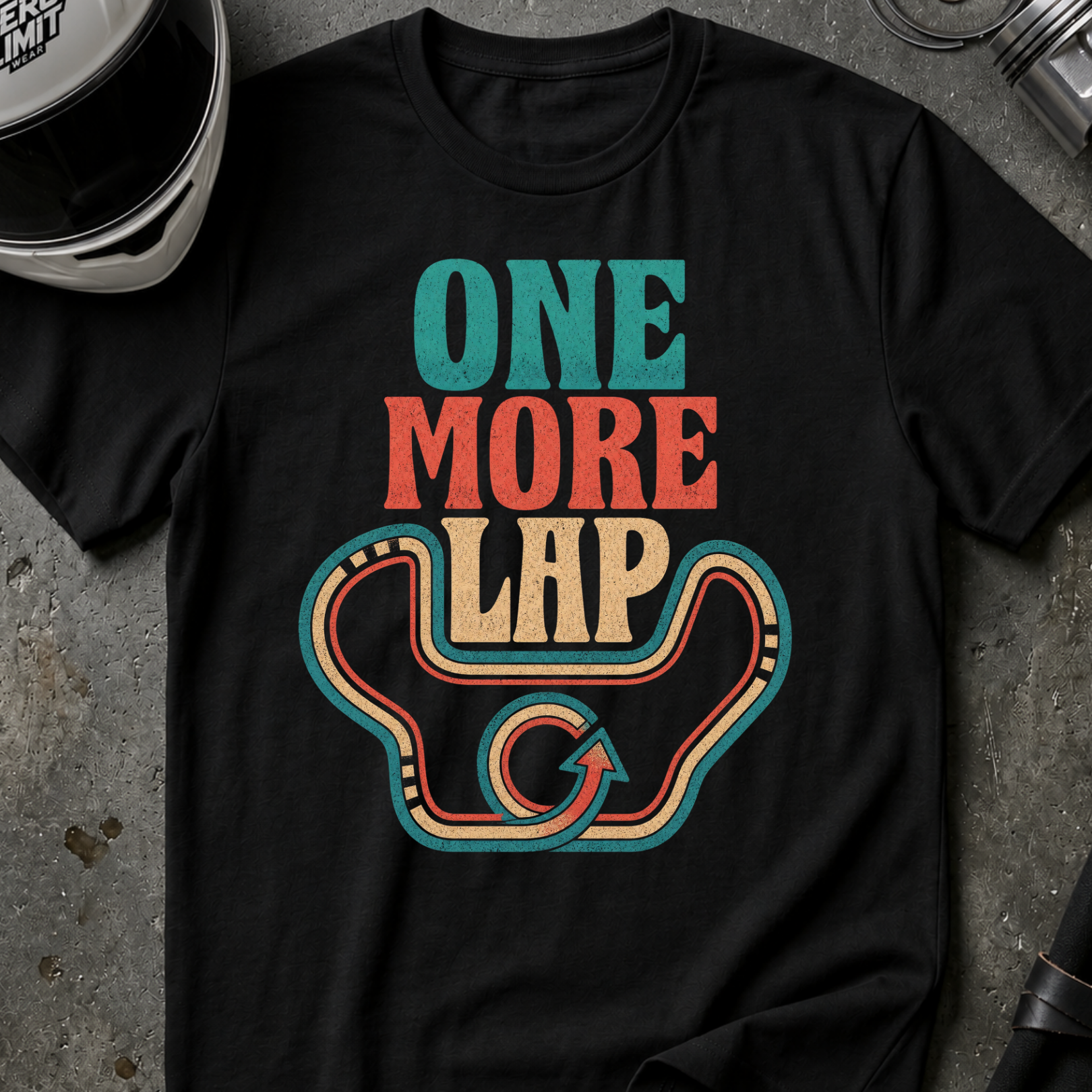 ONE MORE LAP T-SHIRT