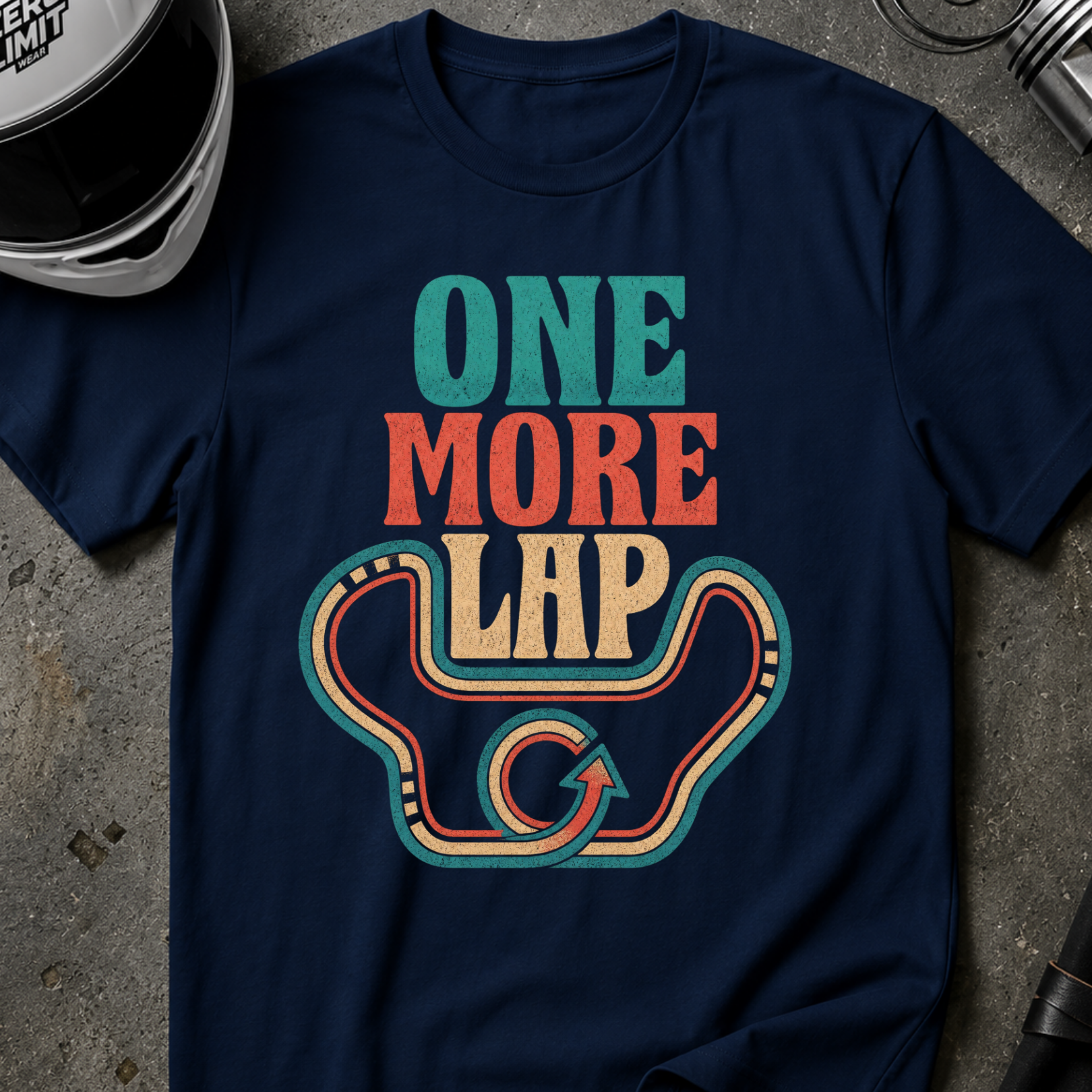 ONE MORE LAP T-SHIRT