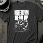 KNEED DOWN. HEAD UP T-SHIRT