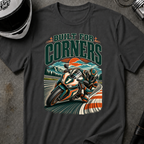 BUILT FOR CORNERS T-SHIRT