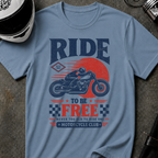 RIDE TO BE FREE T-SHIRT