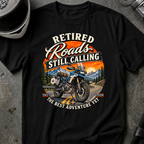 ROAD STILL CALLING T-SHIRT