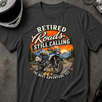 ROAD STILL CALLING T-SHIRT