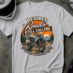 ROAD STILL CALLING T-SHIRT