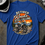 ROAD STILL CALLING T-SHIRT