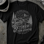 RETIRED FROM WORK T-SHIRT