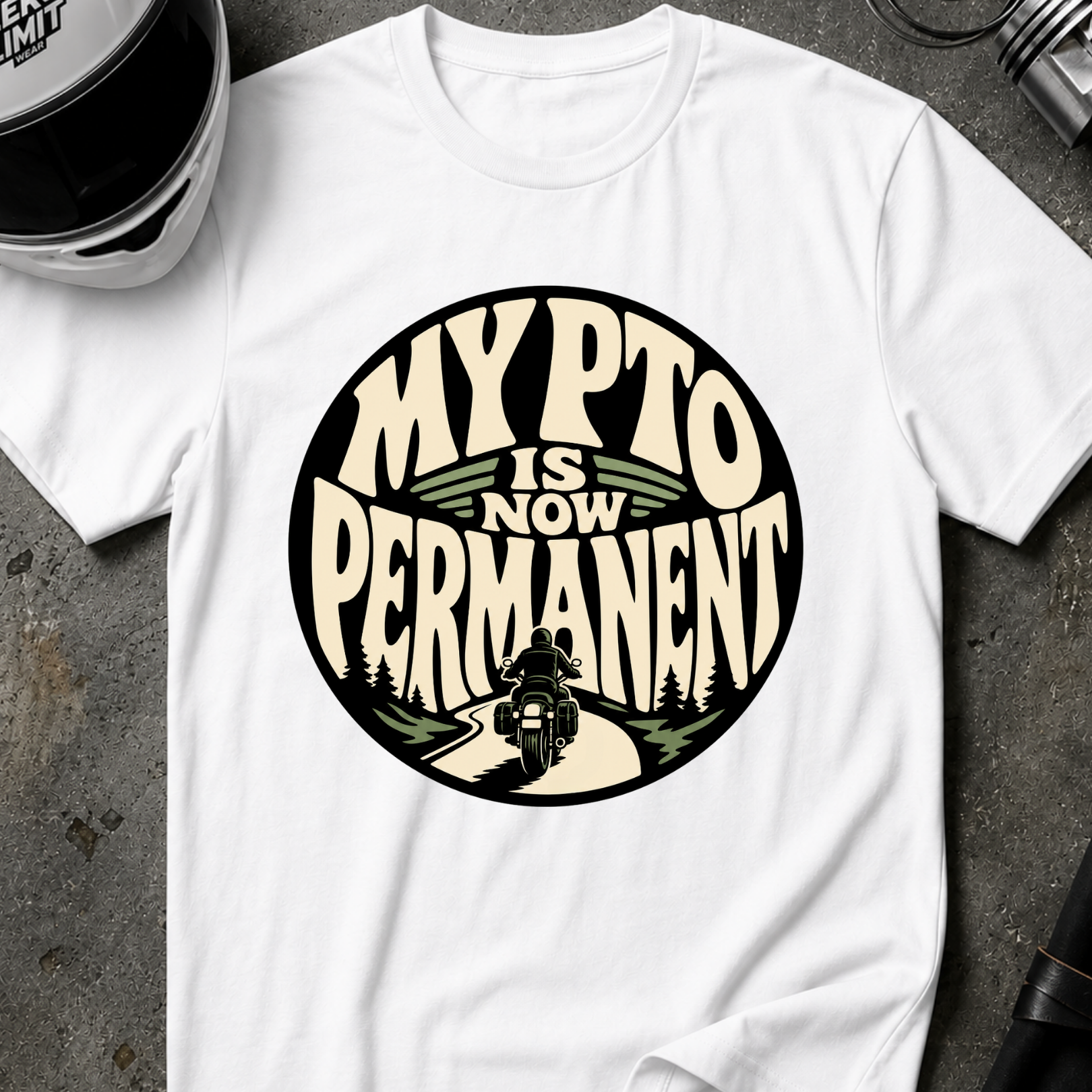 PTO IS PERMANENT T-SHIRT