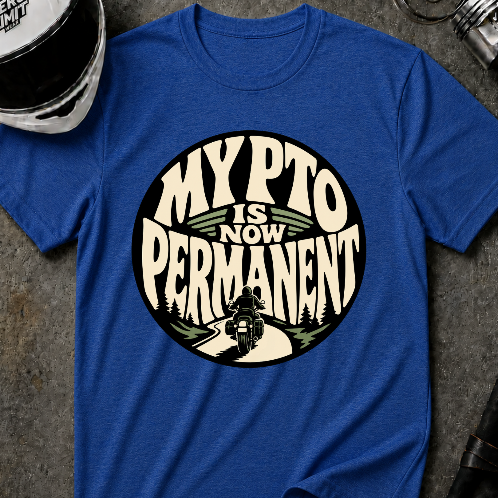 PTO IS PERMANENT T-SHIRT