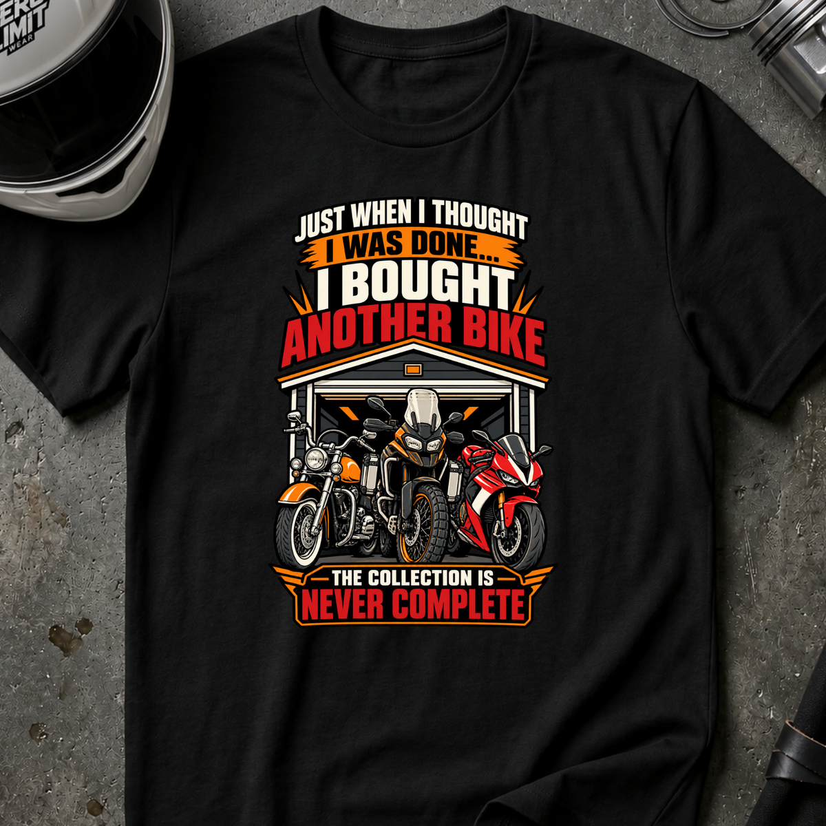 COLLECTION IS NEVER COMPLETE T-SHIRT