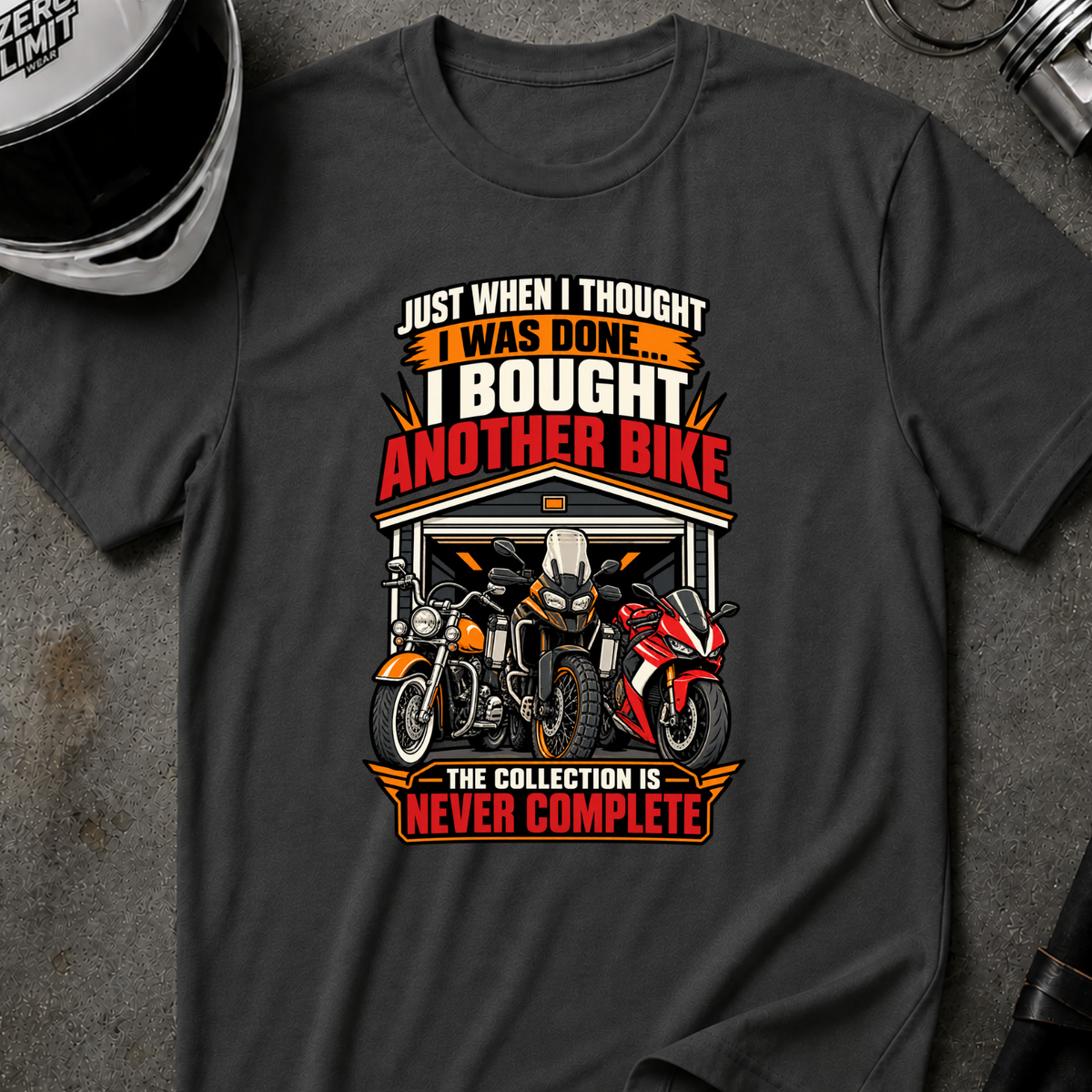 COLLECTION IS NEVER COMPLETE T-SHIRT