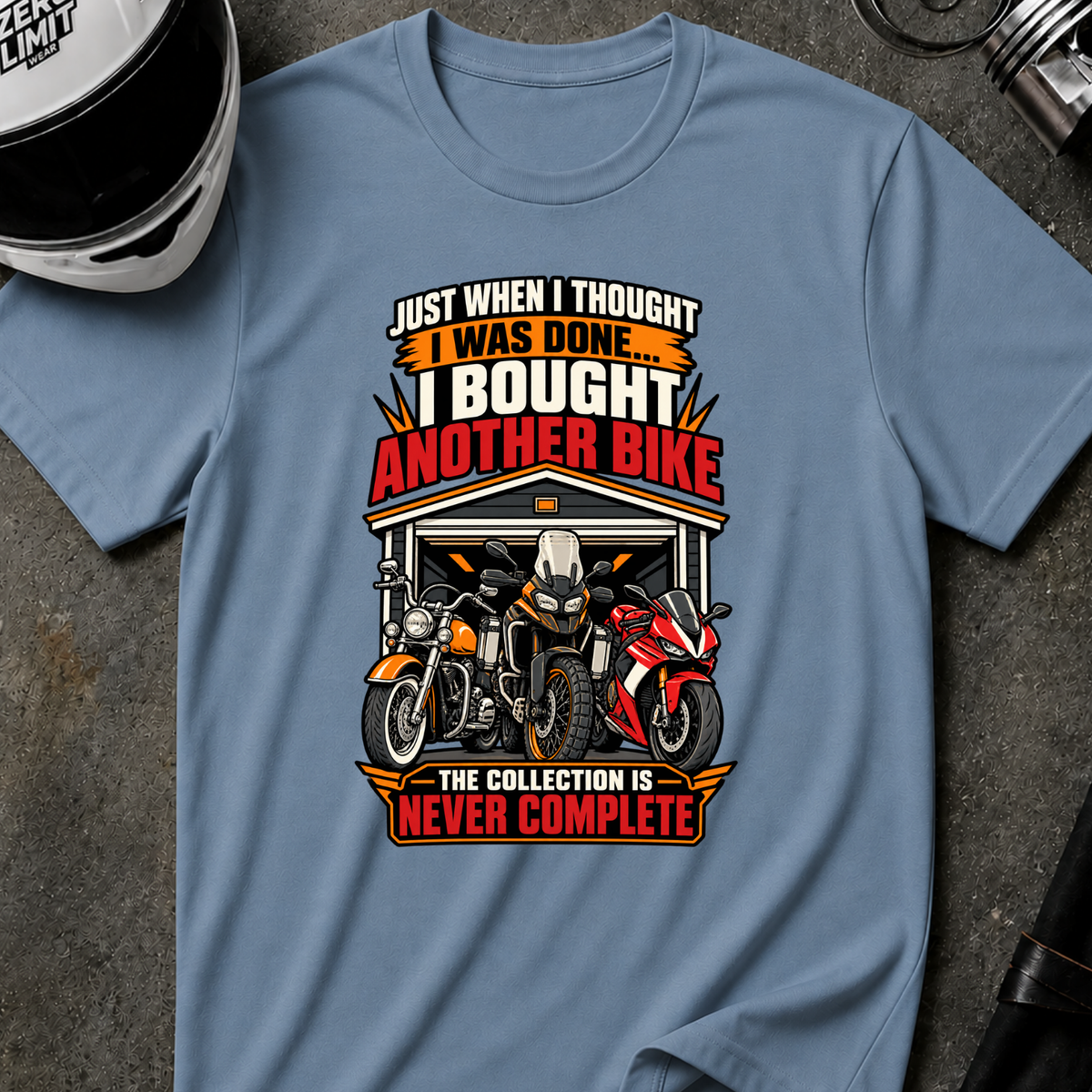 COLLECTION IS NEVER COMPLETE T-SHIRT