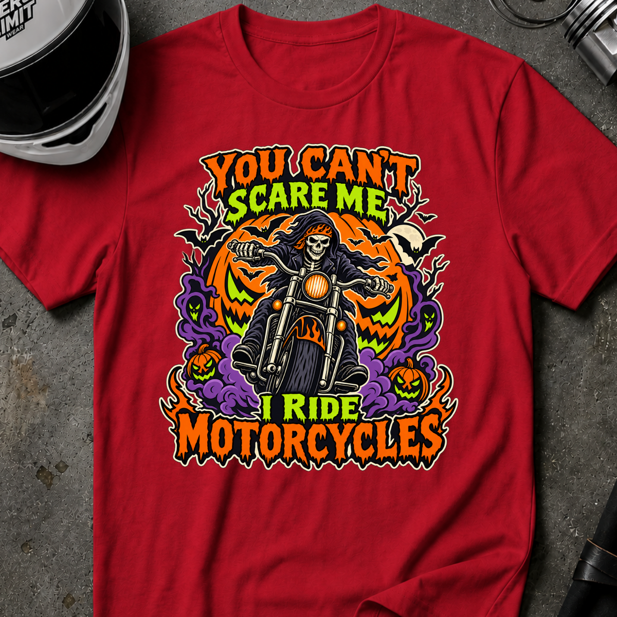 YOU CAN'T SCARE ME T-SHIRT